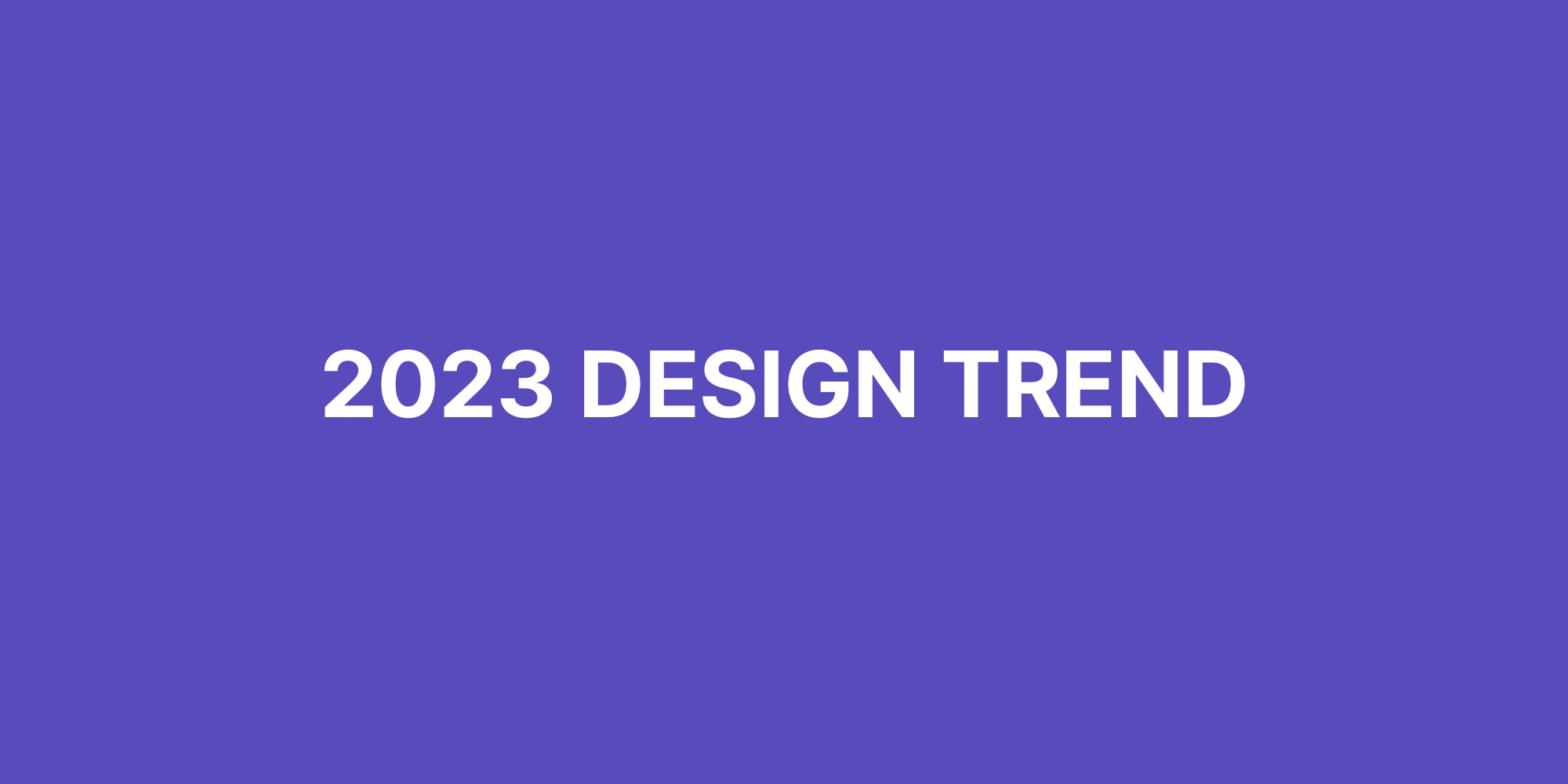 2023 디자인 트렌드 분석