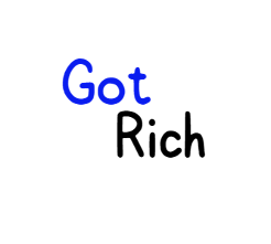 Got rich
