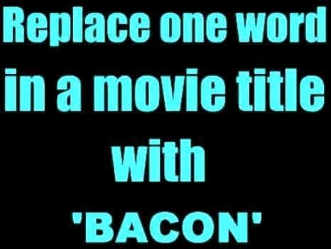 영화 제목에서 단어 하나만 베이컨으로 바꿔보세요 | 인스티즈