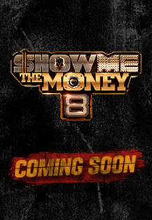 SHOW ME THE MONEY 8