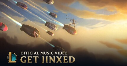Get Jinxed / Jinx Music Video - League of Legends
