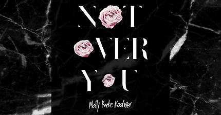 Molly Kate Kestner – Not Over You [Official Audio]