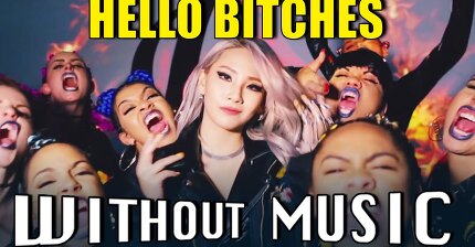 HELLO BITCHES - CL (#WITHOUTMUSIC parody)