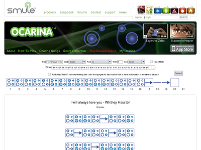 http://ocarina.smule.com/score?mode=Ionian&root=D&pitches=5+6+7+5+17+3+5+7+5+17+5+3+1+17+5+3+1+8+8+17+7+10+8+7+17+6+7+8+1+17+3+5+17++3+6+7+1+17+3+5+17+5+3+3+1+1+5+3+1+17+8+8+17+7+10+8+721+7+11+17+13+11+17+11+10+11+17+13+11+17+13+15+13+11+11+17+9+11+17+13+11+17&width=8&size=small&title=I%2520will%2520always%2520love%2520you%2520-%2520Whitney%2520Houston