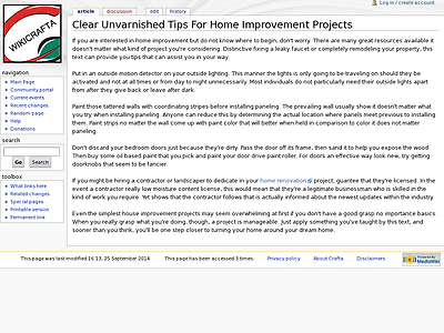 http://wiki.crafta.com/wiki/index.php?title=Clear_Unvarnished_Tips_For_Home_Improvement_Projects