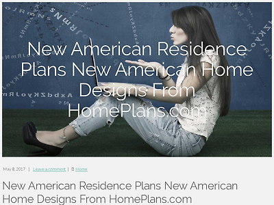 http://jansenjansen29.tblogz.com/new-american-residence-plans-new-american-home-designs-from-homeplans-com-2299807