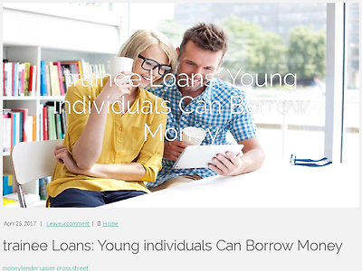 http://reillyreilly6.uzblog.net/trainee-loans-young-individuals-can-borrow-money-2357153