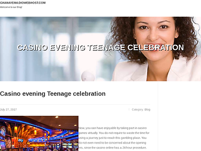 http://ghanavein4.diowebhost.com/2508030/casino-evening-teenage-celebration