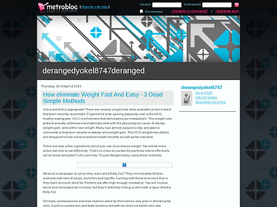 http://derangedyokel8747deranged.metroblog.com/how_eliminate_weight_fast_and_easy_3_dead_simple_methods