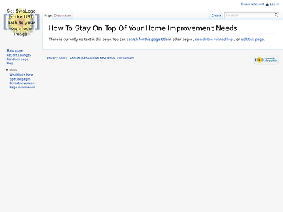 http://demo.opensourcecms.com/mediawiki/index.php/How_To_Stay_On_Top_Of_Your_Home_Improvement_Needs