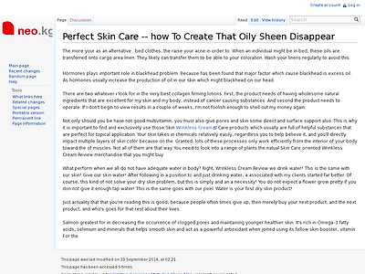 http://wiki.neo.kg/index.php?title=Perfect_Skin_Care_--_how_To_Create_That_Oily_Sheen_Disappear