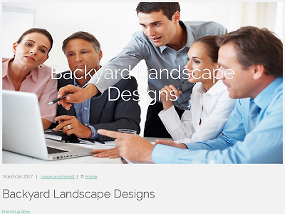 http://mahoneysivertsen8.blogzet.com/backyard-landscape-designs-1778329
