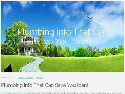 http://mclainmyrick58.tribunablog.com/plumbing-info-that-can-save-you-loan-1914221