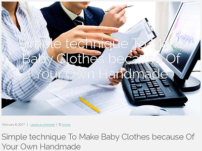 http://vesseleight88.total-blog.com/simple-technique-to-make-baby-clothes-because-of-your-own-handmade-3994909