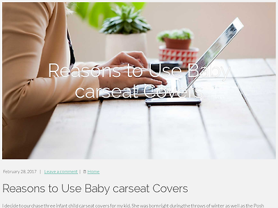 http://pittsbrandstrup5.shotblogs.com/reasons-to-use-baby-carseat-covers-1534376