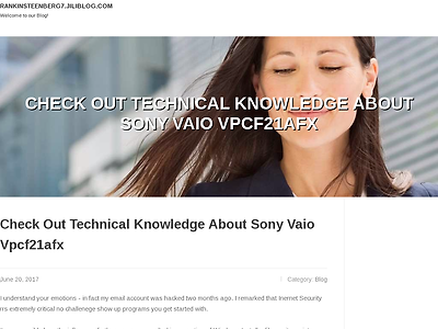 http://rankinsteenberg7.jiliblog.com/4331420/check-out-technical-knowledge-about-sony-vaio-vpcf21afx