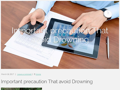 http://chung16fyhn.tblogz.com/important-precaution-that-avoid-drowning-1626451