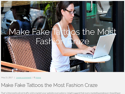 http://oilplane18.blogdigy.com/make-fake-tattoos-the-most-fashion-craze-2657226