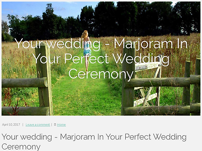 http://villarreal00dwyer.tribunablog.com/your-wedding-marjoram-in-your-perfect-wedding-ceremony-2069872