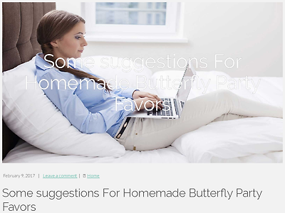 http://toddharper25.tblogz.com/some-suggestions-for-homemade-butterfly-party-favors-1148709
