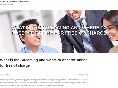 http://cates12haney.blog2learn.com/3254472/what-is-the-streaming-and-where-to-observe-online-for-free-of-charge