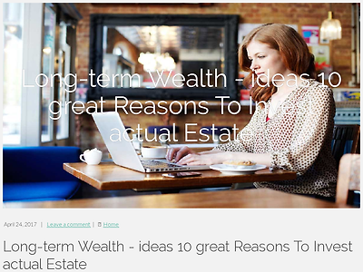 http://bunnbunn81.mybjjblog.com/long-term-wealth-ideas-10-great-reasons-to-invest-actual-estate-2667096