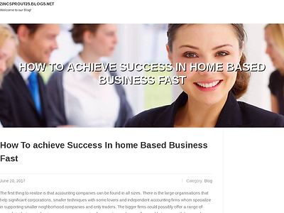 http://zincsprout25.blog5.net/4485337/how-to-achieve-success-in-home-based-business-fast