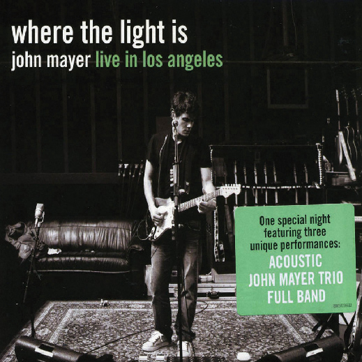 「Where the Light Is : John Mayer Live in Los Angeles」(2008)