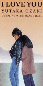 尾崎 豊 오자키 유타카 I Love You 尾崎 豊 오자키 유타카 I Love You