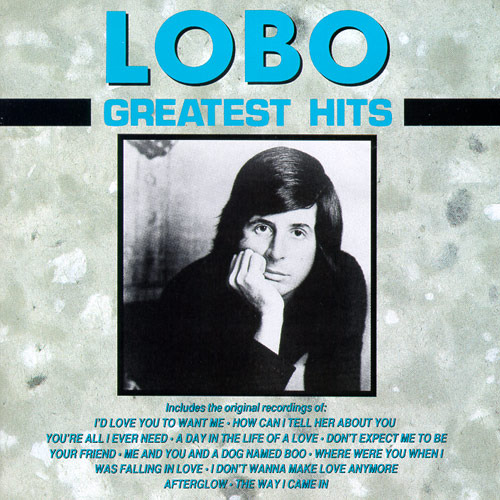 I`D Love You To Want Me - Lobo