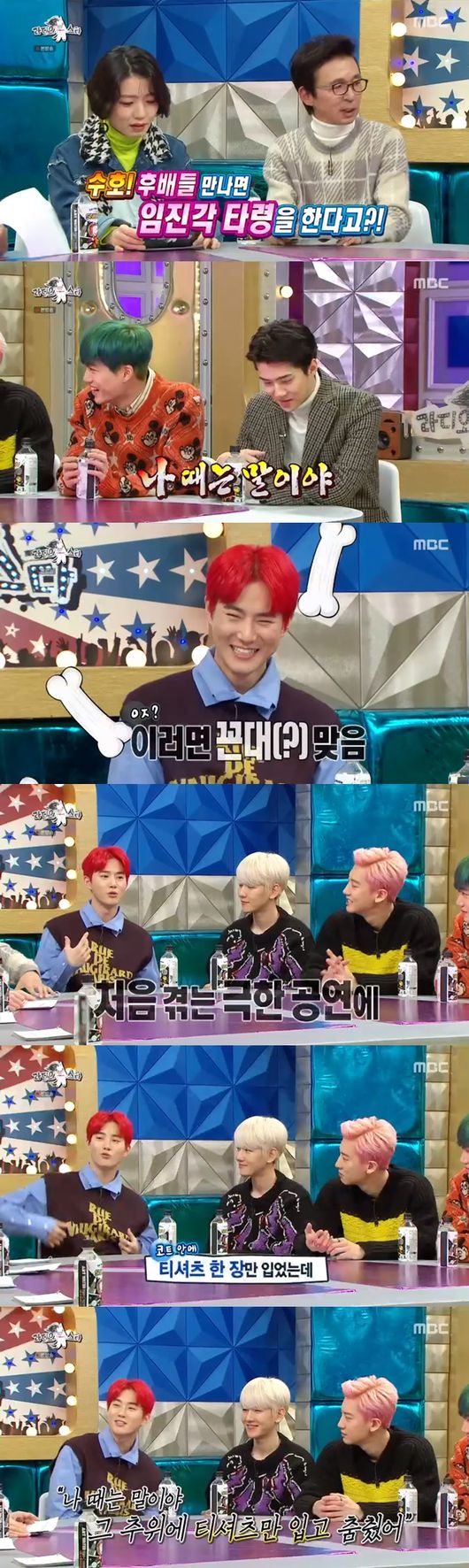 Suho of the group EXO became the main character of Radio Star and laughed.In MBC Radio Star broadcasted on the last 4 days, EXO members Chen, Kai, Baekhyun, Chanyeol, Suho and Sehun appeared in EXO Radio Star feature.On the day, the members pointed to Suho as a Slack member during Slack; Sehun said, When you go to music broadcasts, Suho is out in the hallway.Im always talking to my juniors when I see them, he said.Suho said: When I made my debut, I went to Imjingak, it was so cold, I think I laugh when I think that people cant do it in extreme circumstances, and I threw off my coat and danced coolly.So I told my juniors that I do not go to Imjingak these days. We ate kimbap, and after our debut, we only went out until two or three years ago and ate kimbap, but these days, the children ate sulleungtang, Baekhyun said.Gim Gu-ra asked, Do you mean NCT these days? So Baekhyun said, Yes, and made the surroundings into a laughing sea.Chen said, Sehun is also Slack. When I drink, I tell him not to eat it. I went to the sauna together and he always said that he was hangover in the sauna.Baekhyun said: Sehun smells a lot of dads, when when the door bangs when youre living in a former quarters, it was Sehun.I get drunk and come into the room and call it my son. Baekhyun said, Suho is neutral, neither side is listening, and and the house is good.I am alive for a long time as a puppy, he said, making the surrounding area into a laughing sea.On this day, the members said that Suho was tired and made the surroundings into a laughing sea. When you spill kimchi soup on your clothes, you get up and go to suck.And I do not eat rice and I keep cleaning the clothes. Suho said there was a habit of Sehun that was just intolerable: Suho said, The outlets are all out, so Sehun said, because its so much stuck in.I come in at night, but if it is all good, it is not good to go out. Suho said, The image among the fans is like a church brother, but I am actually Buddhist.Meanwhile, Suho mentioned Suho alone as a private chat room in the EXO chat room, making the surroundings into a laughing sea; Suho said, Its like a private chat room of Chanyeol and Baekhyun.I do not have an answer if I ask something. Baekhyun said, I am talking about fun, but my brother suddenly asks seriously.I think its because Suhos brother is a leader, he said.Suho focused his attention on the fact that his black history has been accumulated since the Elementary student.Suho drank only water in embarrassment; Gim Gu-ra laughed, saying, Its the main character today.MBC Radio Star broadcast capture