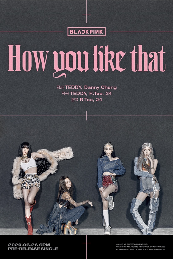 Black Pinks new song How You Like That credit poster was released on the official blog of YG at 9 am on the 22nd.This time, Teddy and other YG strongest producers will join together with Black Pink and predict the birth of another global mega hit song.Black Pink in Poster has raised the curiosity about the new song by showing another reversal charm from the previous Black & White concept teaser.Black Pink members have perfected and harmonized the unbalance Denim look, which maximizes their own personality.Overall, the street hip-hop atmosphere is full with the girl crush aura.Lisa felt intense with a Park Si-per and red boots match, and JiSoo emphasized the chic side with a black see-through leopard.Jenny Kim showed off her glamorous figure with a denim jacket and colorful accessories that exposed one shoulder, while Rosé emanated a sexy bohemian charm with her unique styling.Especially, the members confident eyes and imposing poses were buried with Black Pinks hip and swag.The YG producers inscription on Black Pinks overwhelming charismatic credit poster raised expectations for global music fans.TEDDY and Danny Chung in the How You Like That composition, TEDDY, R.Tee and 24 in the composition.The arrangement was powered by R.Tee and 24.TEDDY, who has participated in both lyrics and compositions to enhance musical perfection, has been the main producer of all songs from Black Pinks DeV single SQUARE ONE to KILL THIS LOVE.R.Tee and 24 have also been together with Black Pinks previous hits such as Fireplay and Toodoo Doodoo.It is enough to amplify the trust of music fans for the new song How You Like That.Black Pink will return to the title How You Like That at 6 pm on June 26th in Korea time.Since then, he has announced his second new song in a special form from July to August and his first full-length album in September.Photo = YG Entertainment