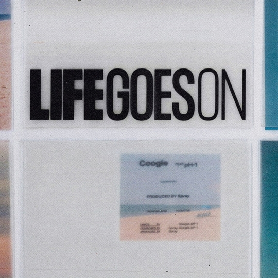 라이프 고즈 온 (Life goes on) 이미지