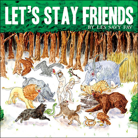Les Savy Fav  / Let's Stay Friends (2007)