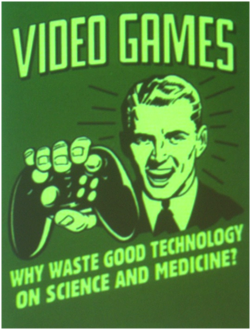 Video games: Why waste good technology on science and medicine?