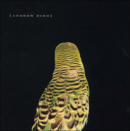 Andrew Bird / Armchair Apocrypha (2007)