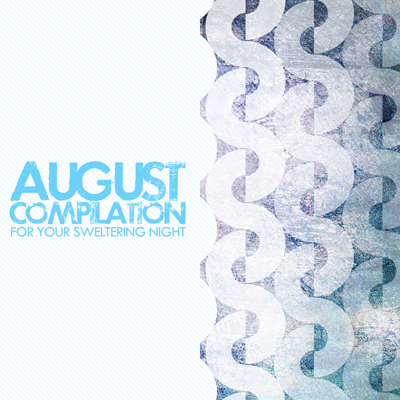 AUGUST COMPILATION