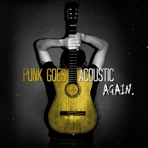 Punk Goes Acoustic Again!