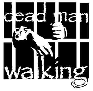 Dead Man Walking!
